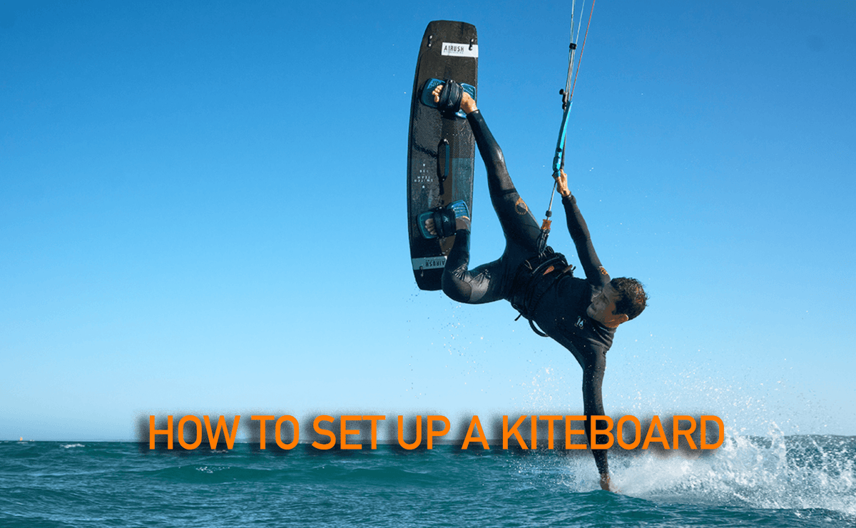 How do I set up my kiteboard? - Perfect your kiteboard setup. — Elite ...